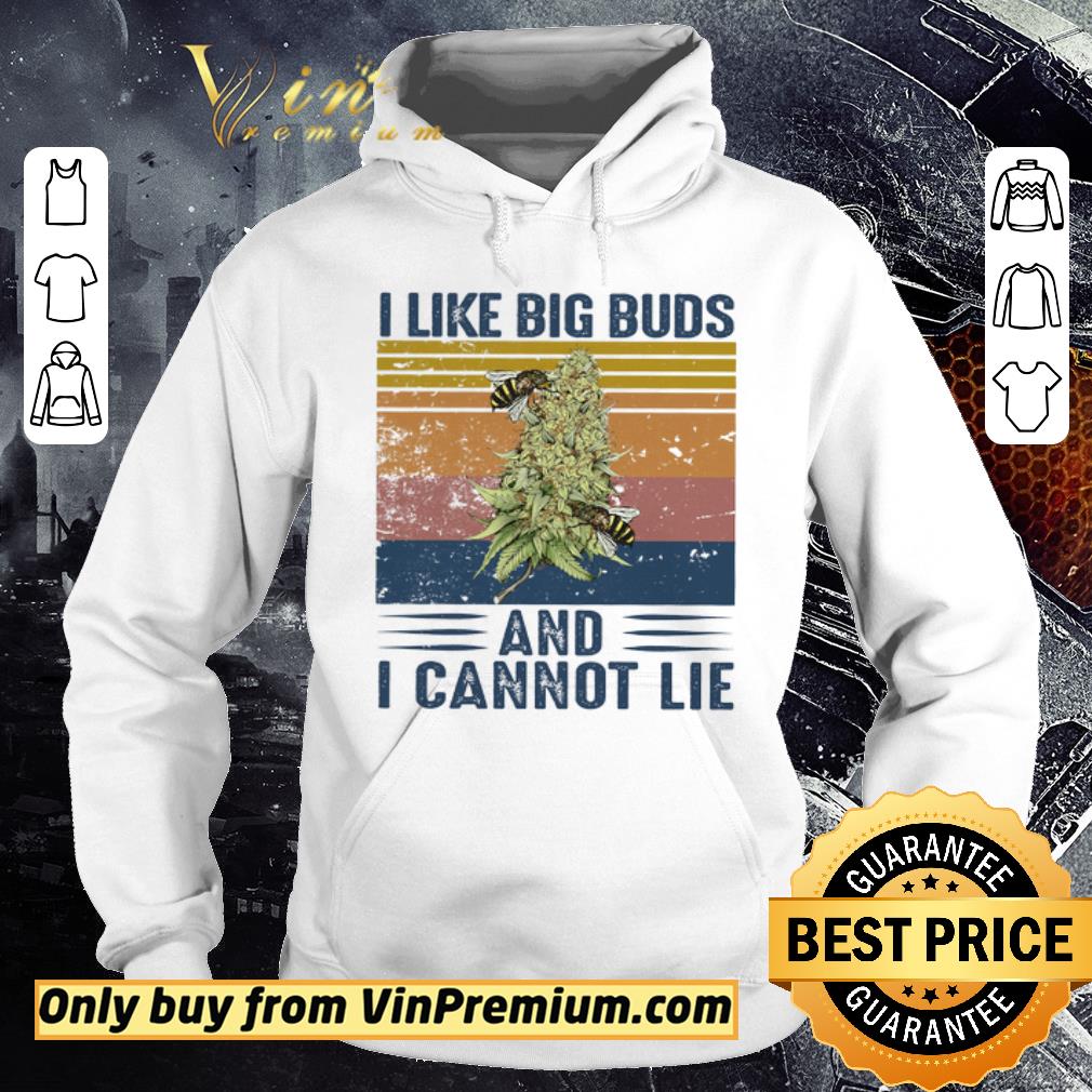 Awesome Bee I Like Big Buds And I Cannot Lie Vintge shirt 5 Awesome Bee I Like Big Buds And I Cannot Lie Vintge shirt