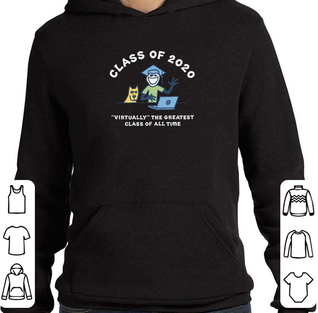 Pretty Class of 2020 virtually the greatest class of all time graduation shirt 7 Pretty Class of 2020 virtually the greatest class of all time graduation shirt