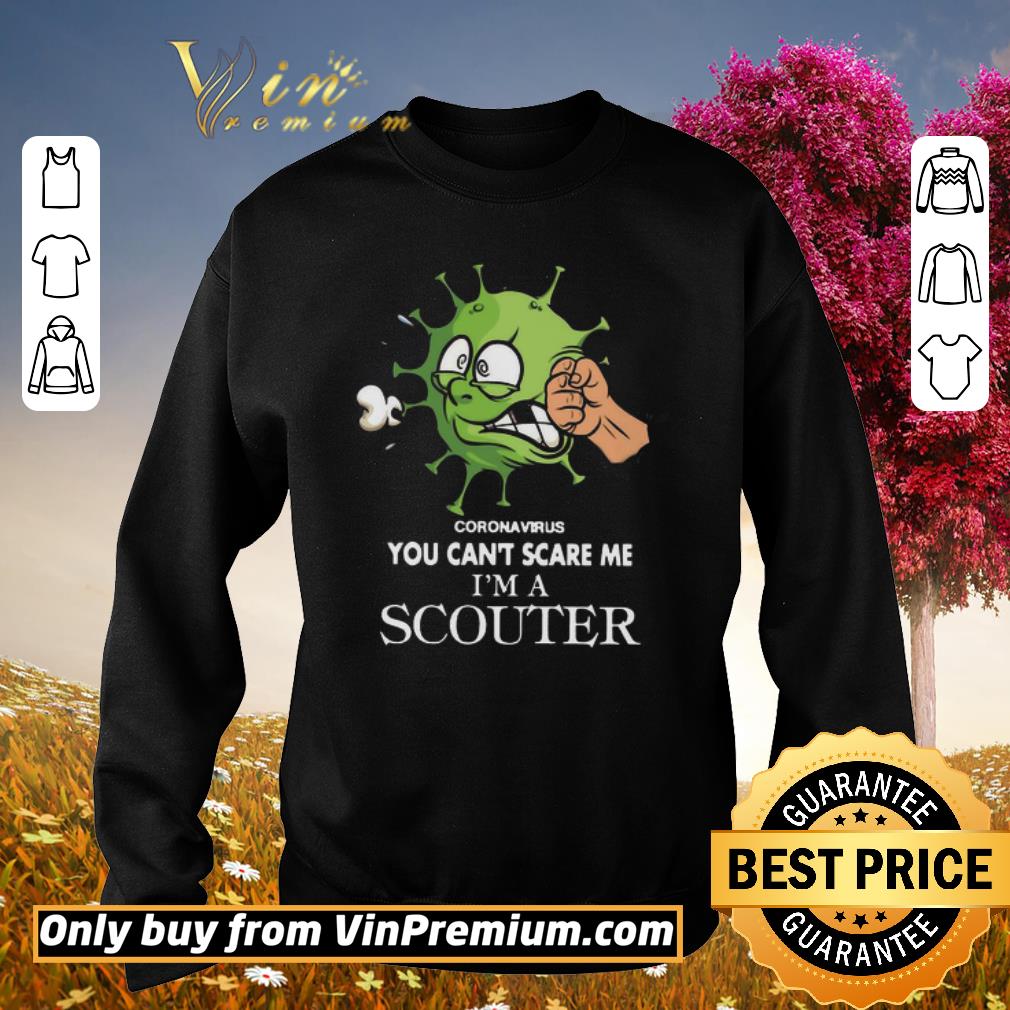 Premium Coronavirus You Can’t Scare Me I’m A Scouter shirt 7 Premium Coronavirus You Can’t Scare Me I’m A Scouter shirt
