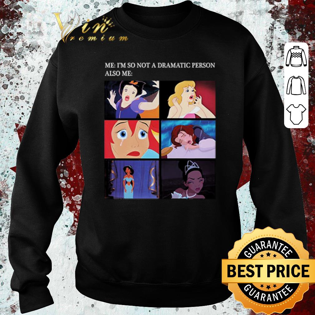 Funny Disney Meme I’m not a dramatic person shirt 5 Funny Disney Meme I’m not a dramatic person shirt