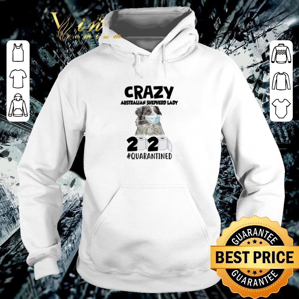 Nice Carzy Australian Shepherd Lady 2020 #Quarantined toilet paper Coronavirus shirt