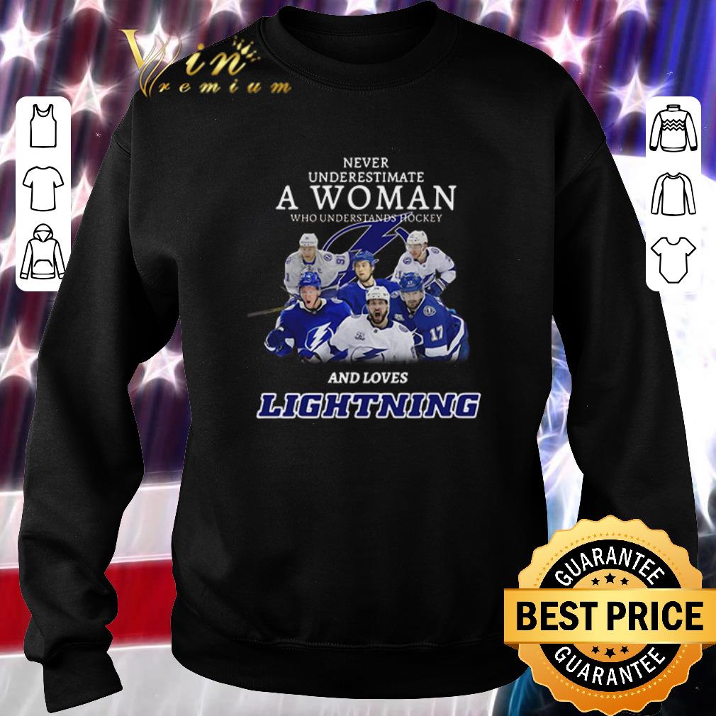Tampa Bay Lightning Never underestimate a woman who understands hockey shirt 5 Tampa Bay Lightning Never underestimate a woman who understands hockey shirt