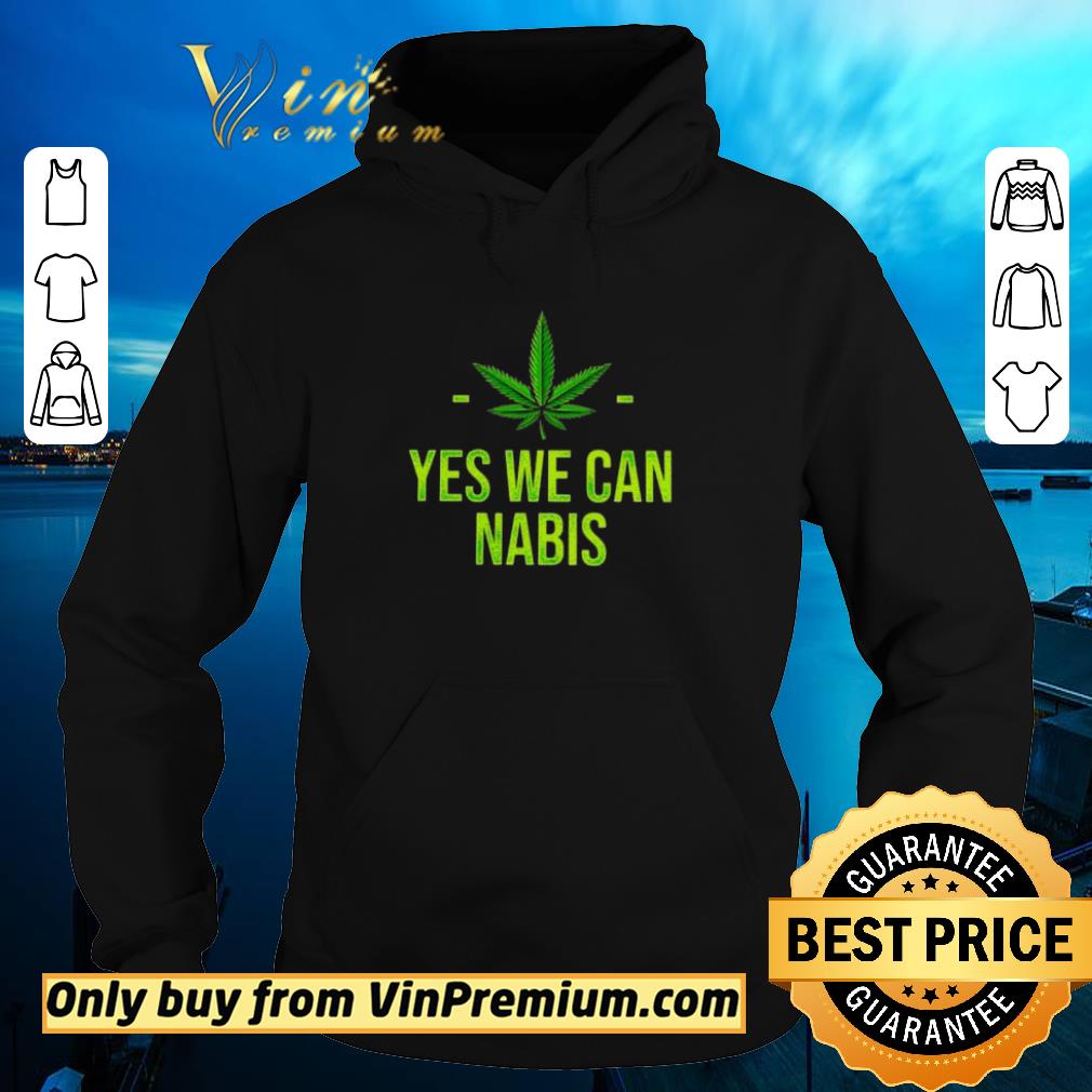 Funny Yes We Cannabis shirt 5 Funny Yes We Cannabis shirt