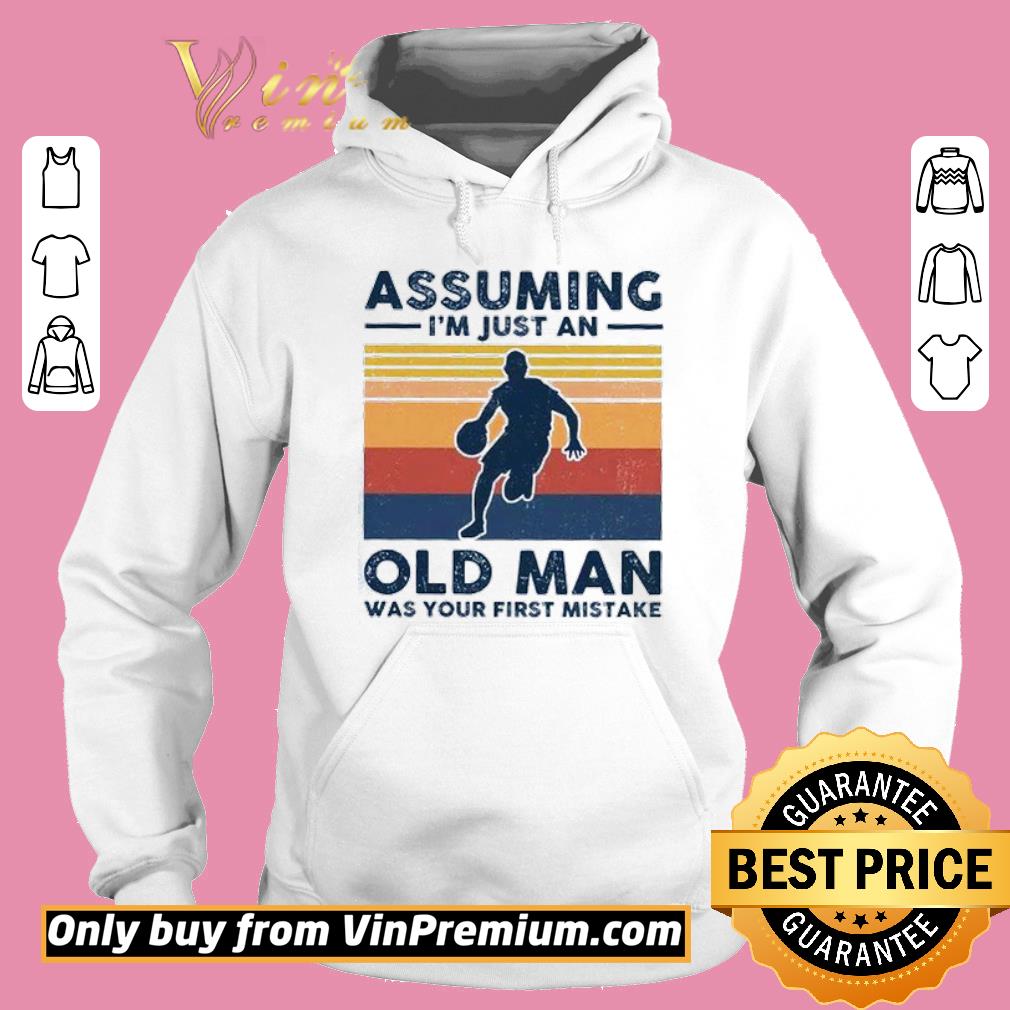 Official Vintage Basketball assuming I’m just an old lady was your first mistake shirt 5 Official Vintage Basketball assuming I’m just an old lady was your first mistake shirt
