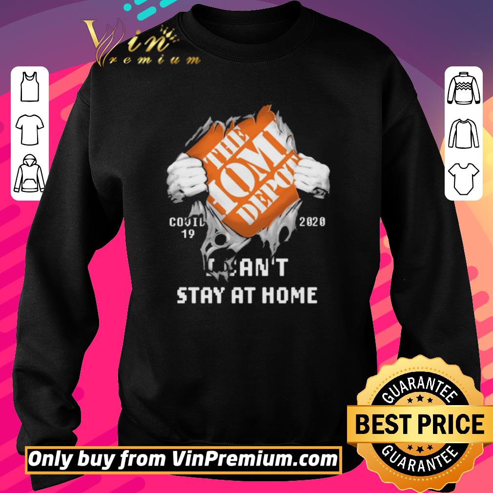 Premium Blood Inside me The Home Depot covid-19 2020 i can’t stay at home shirt