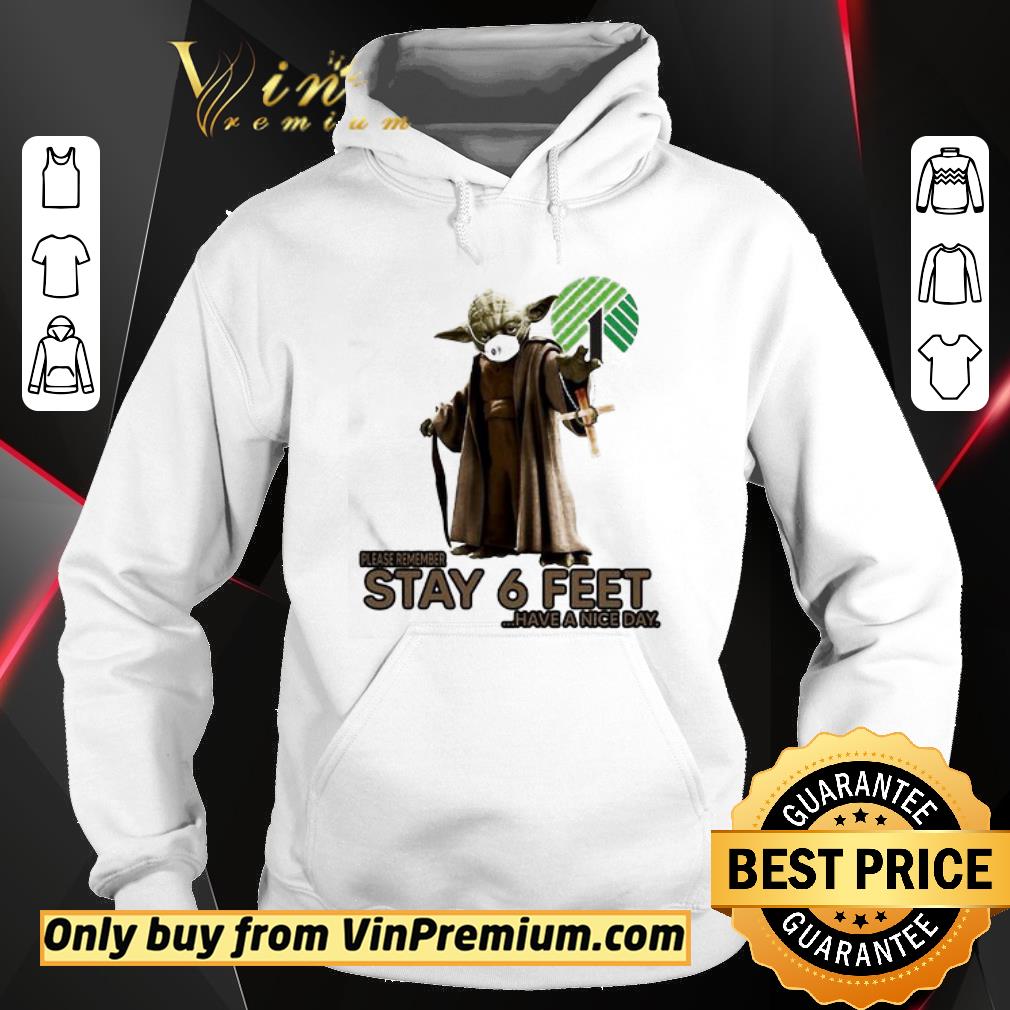 Premium Master yoda mask dollar tree please remember stay 6 feet have a nice day jesus shirt