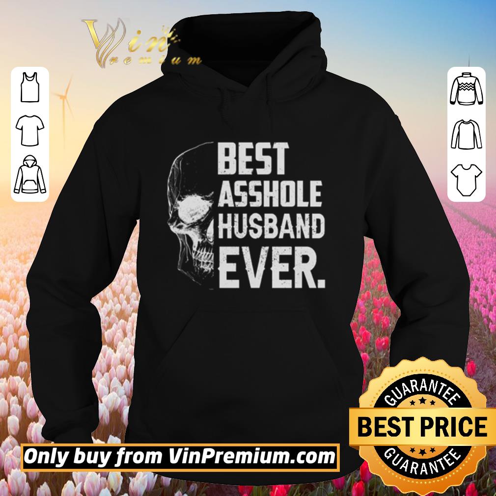 Pretty Best asshole husband ever shirt