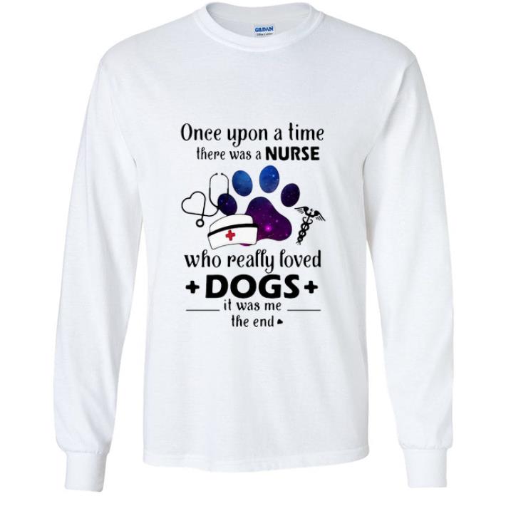 Official Once Upon A Time There Was Nurse Who Really Loved Dogs shirt