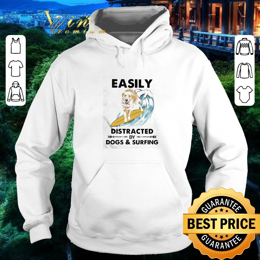 Original easily distracted by dogs and surfing shirt 5 Original easily distracted by dogs and surfing shirt