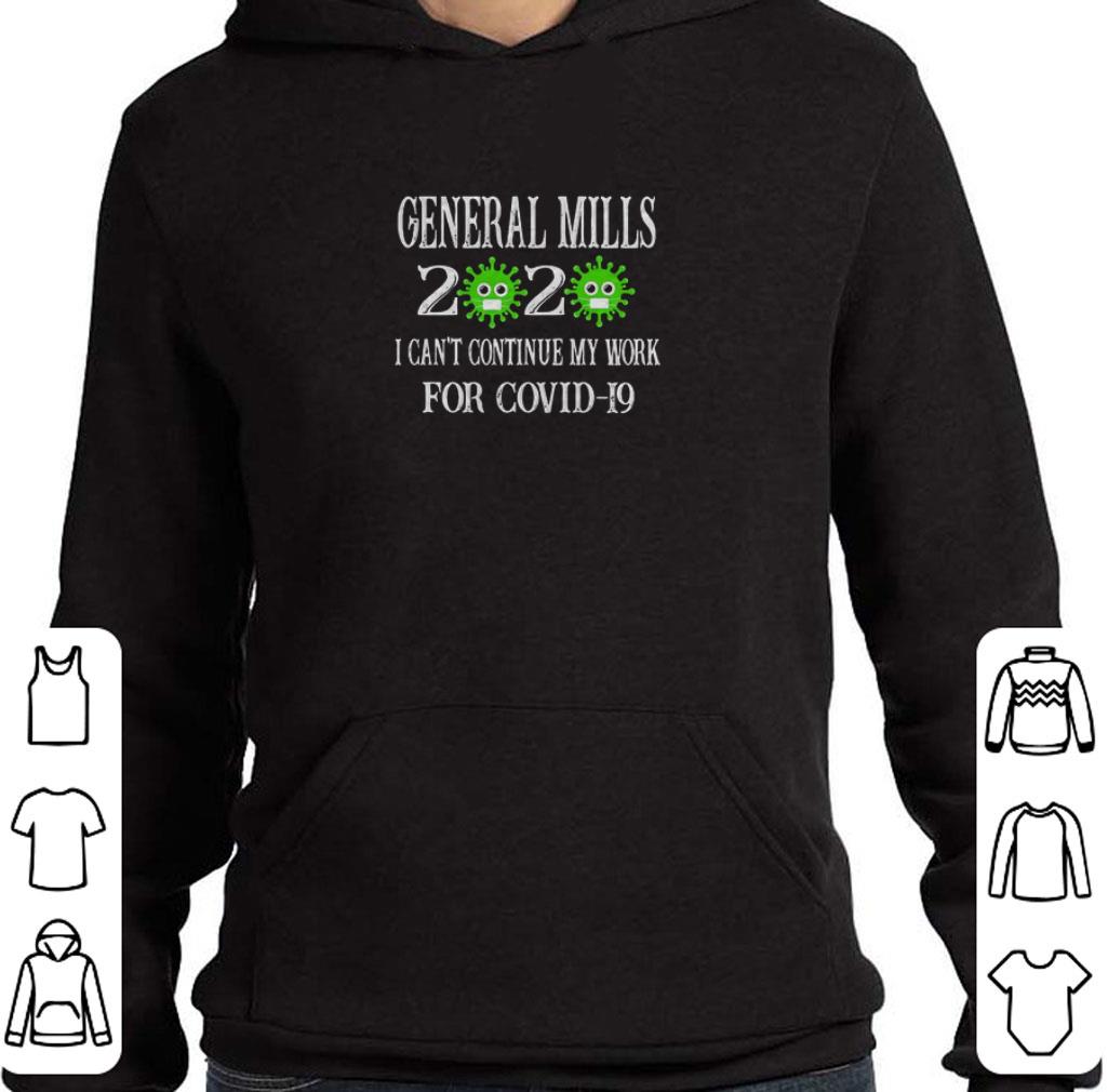 Funny General Mills 2020 I Can’t Continue My Work For Covid-19 shirt