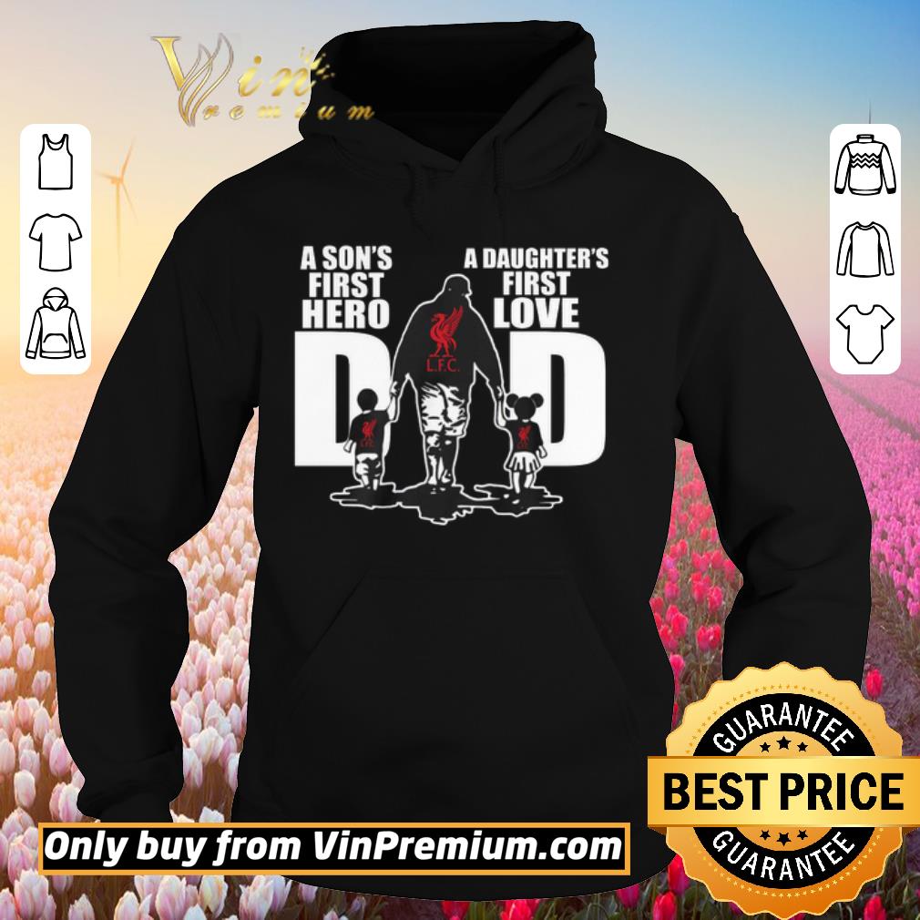 Premium Liverpool Dad A Son’s First Hero A Daughter’s First Love shirt 5 Premium Liverpool Dad A Son’s First Hero A Daughter’s First Love shirt