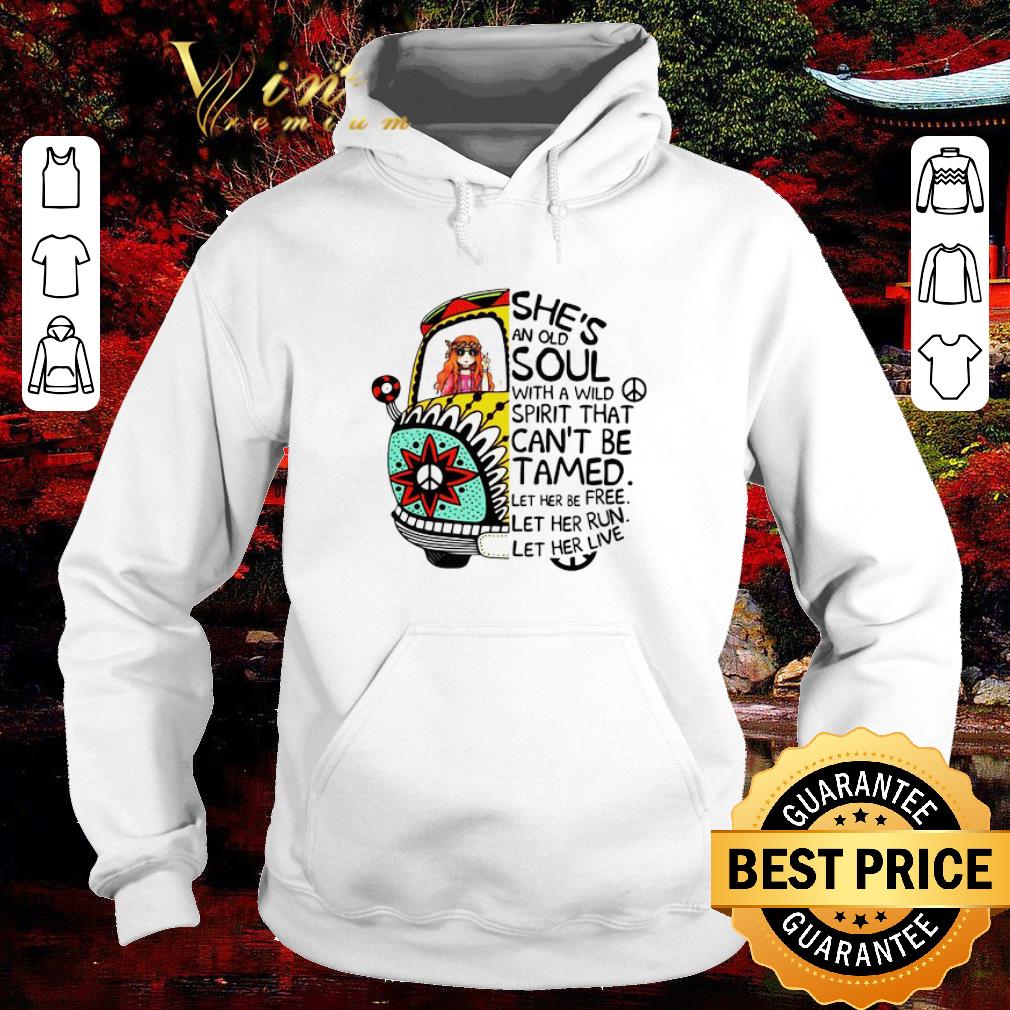 Awesome Hippie bus girl She’s an old soul with a wild spirit that can't be tamed shirt