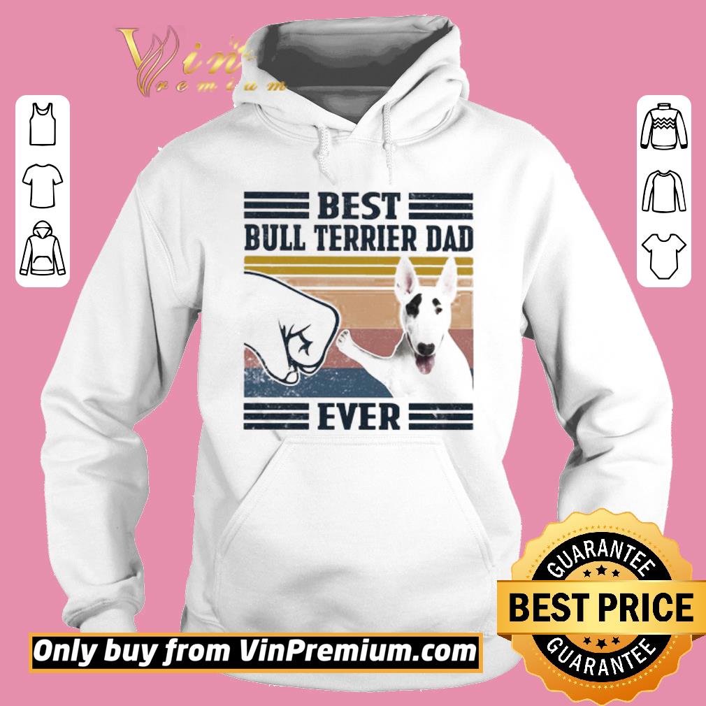 Official Best Bull Terrier Dad ever vintage shirt 5 Official Best Bull Terrier Dad ever vintage shirt