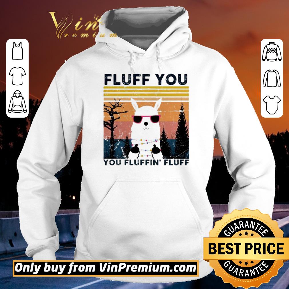 Funny Llama fluff you you fluffin’ f’uff vintage shirt