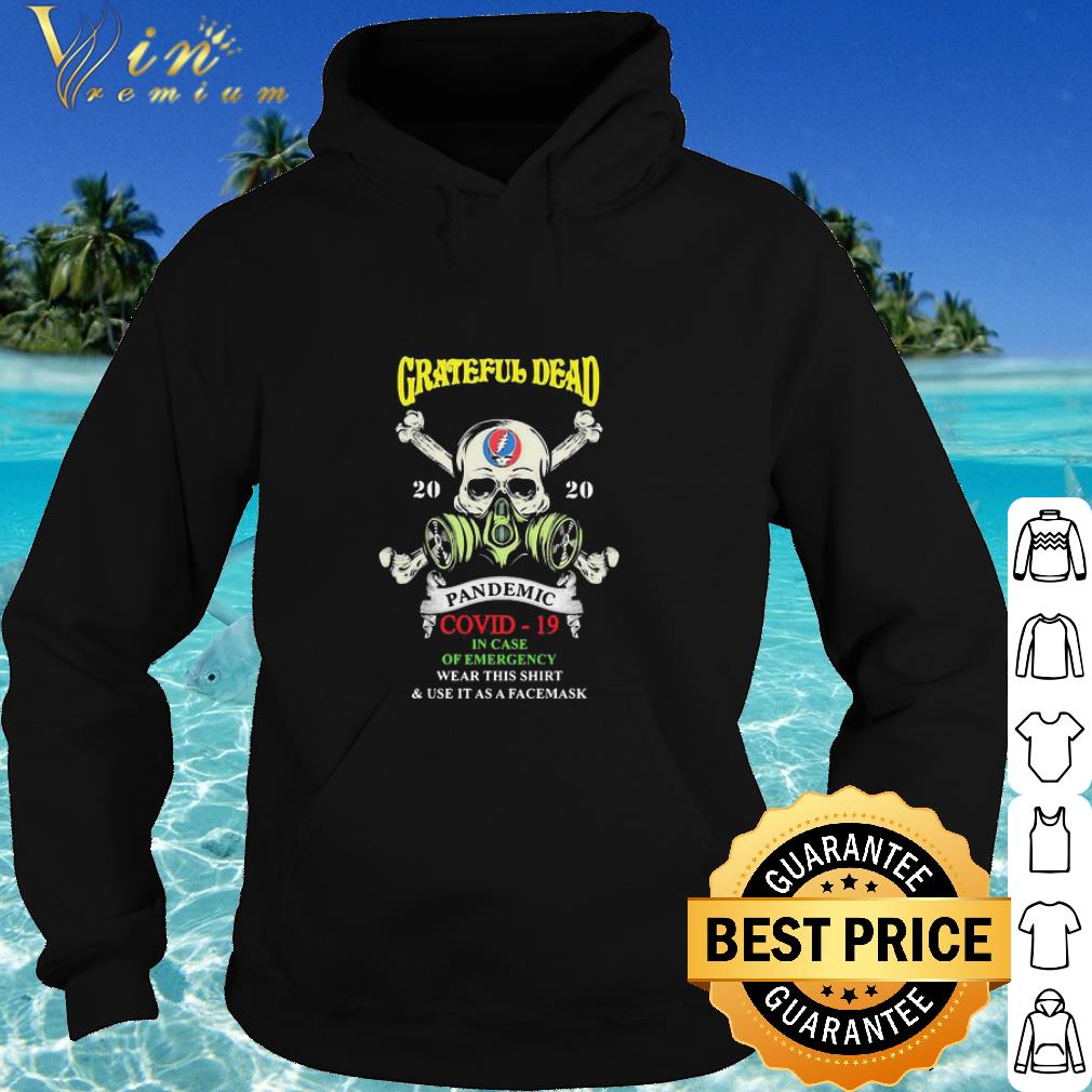 Top Skull Grateful Dead 2020 Pandemic Covid-19 In Case Of Emergency shirt