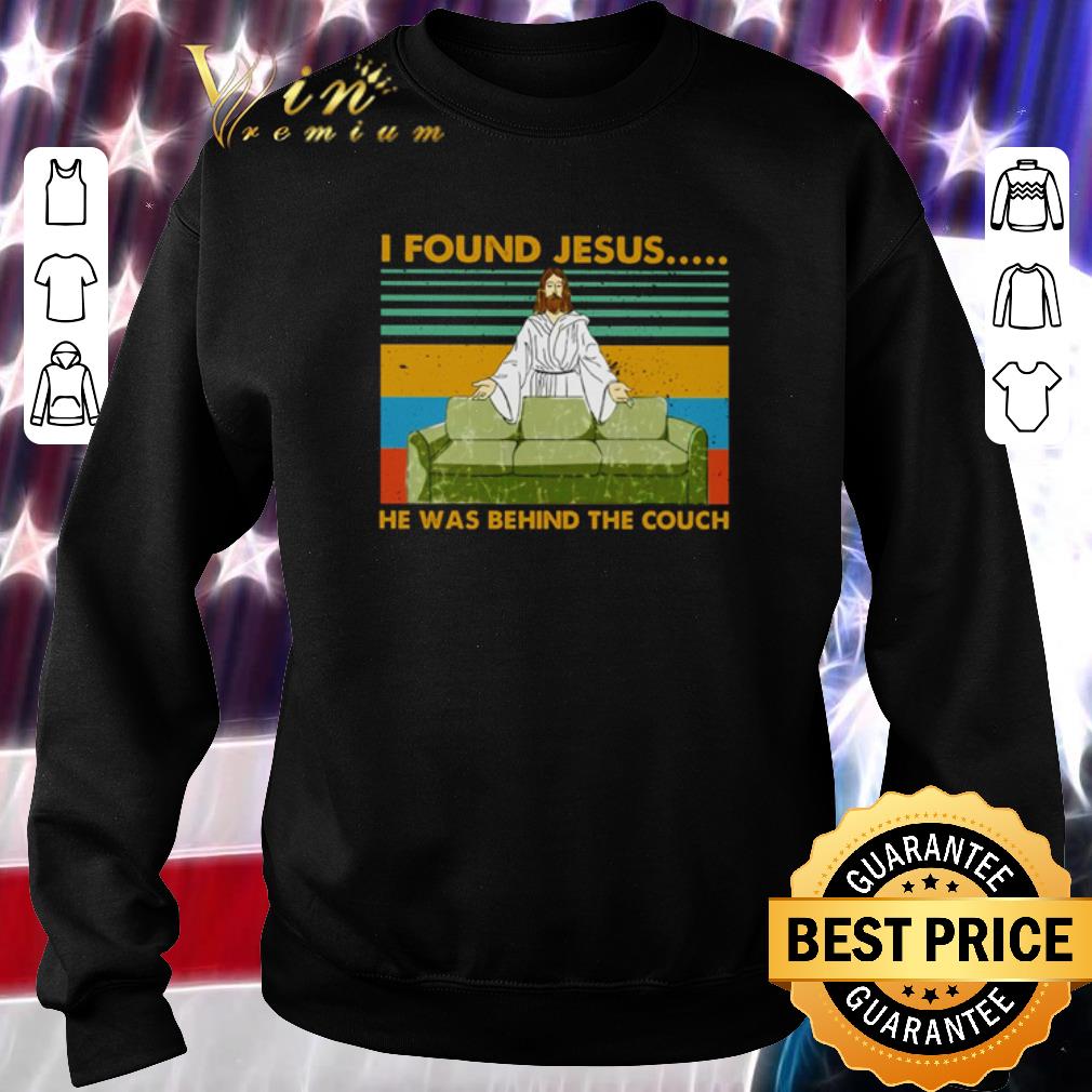 Original I found Jesus he was behind the couch vintage shirt 5 Original I found Jesus he was behind the couch vintage shirt