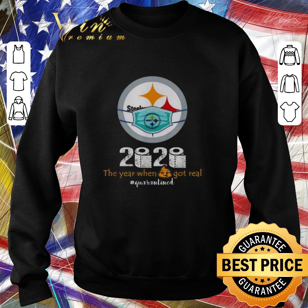 Nice Pittsburgh Steelers 2020 the year when shit got real quarantined Coronavirus shirt 5 Nice Pittsburgh Steelers 2020 the year when shit got real quarantined Coronavirus shirt