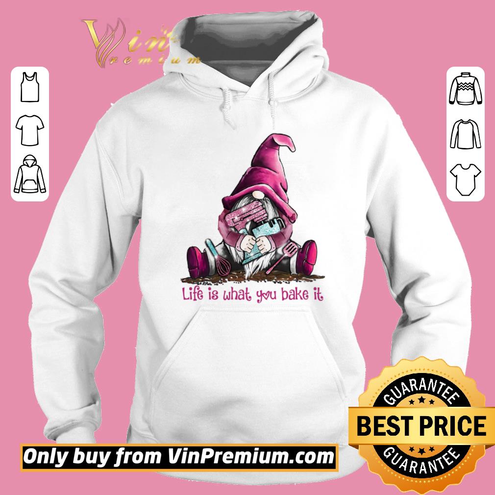 Premium Gnomes Hug Baking Life Is What You Bake It shirt
