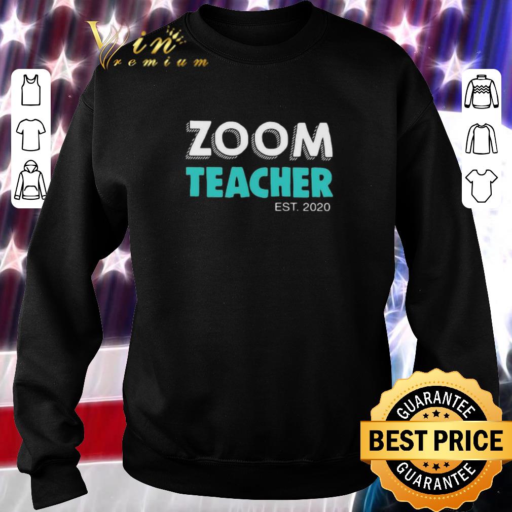 Original Zoom Teacher Est 2020 Teacher day shirt 5 Original Zoom Teacher Est 2020 Teacher day shirt