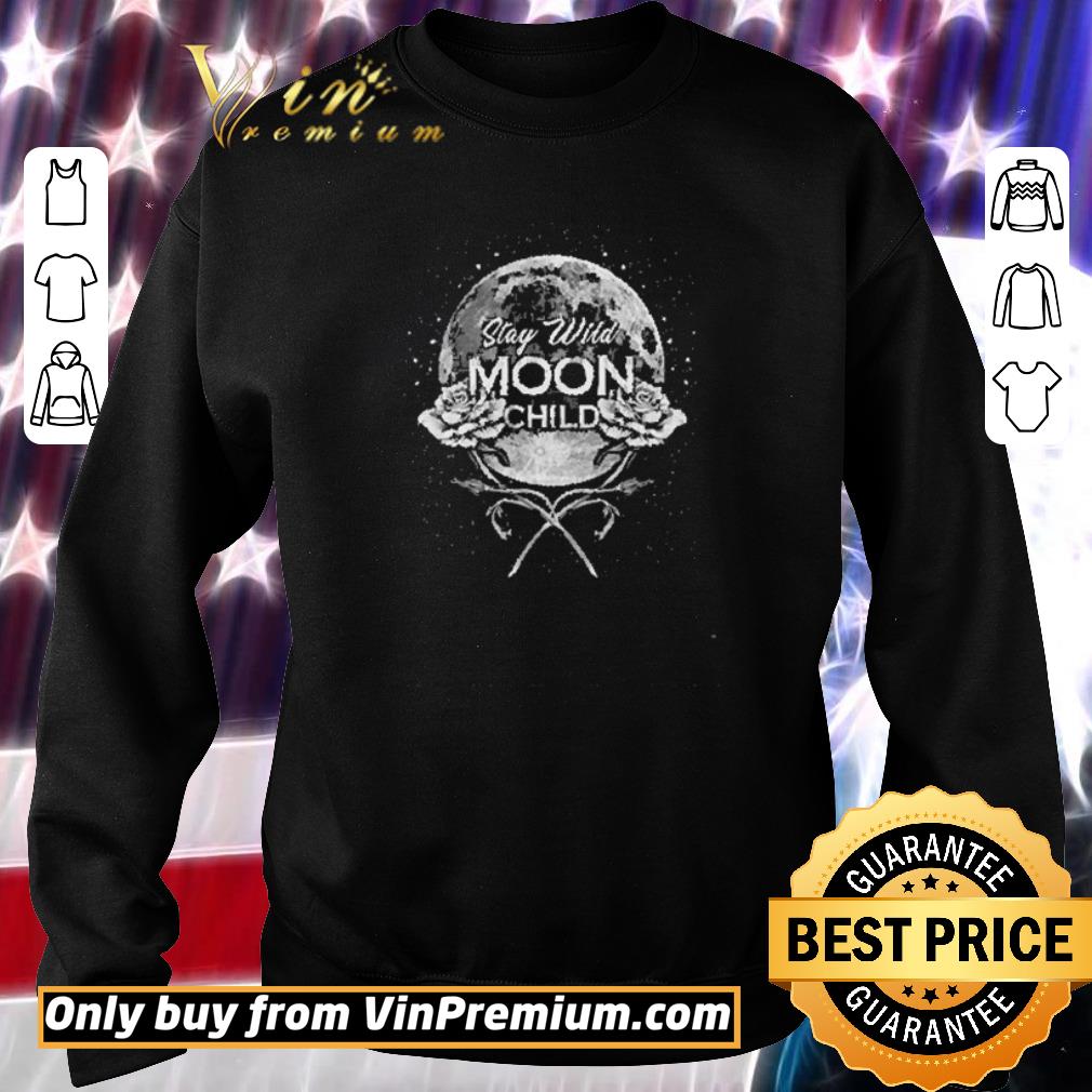 Premium Roses Flowers Stay Wild Moon Child shirt 5 Premium Roses Flowers Stay Wild Moon Child shirt