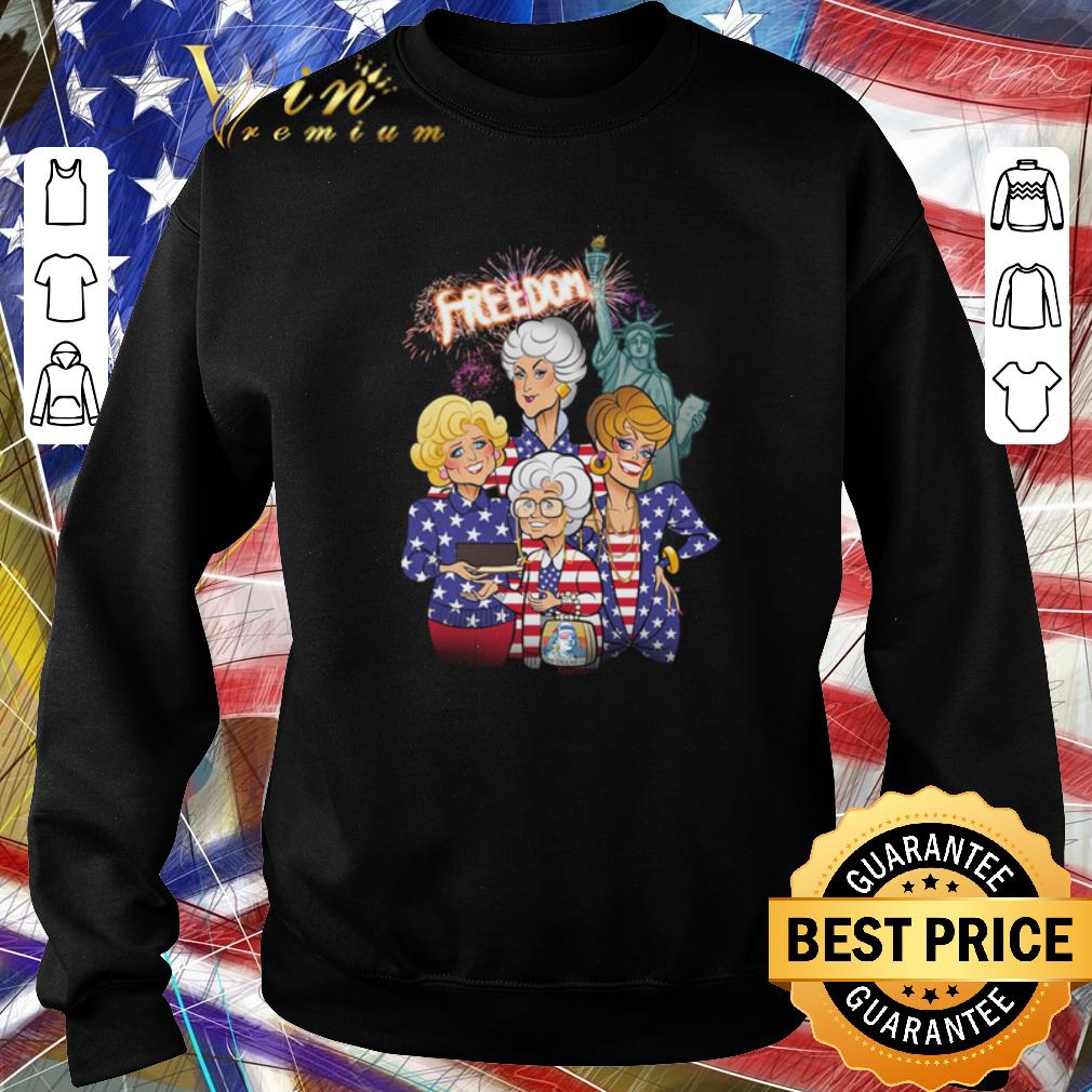Official The Golden Girls Freedom 4th Of July Independence Day shirt 5 Official The Golden Girls Freedom 4th Of July Independence Day shirt