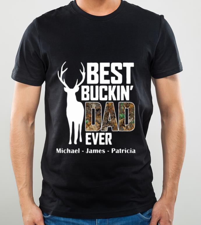 Hot Best Buckin Dad Ever Hunting Father's Day shirt
