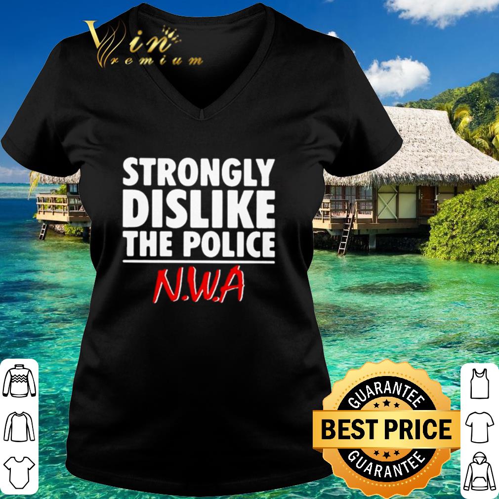 Official Strongly Dislike The Police N.W.A Band Straight Outta Compton.png 2 Official Strongly Dislike The Police N.W.A Band Straight Outta Compton.png 3