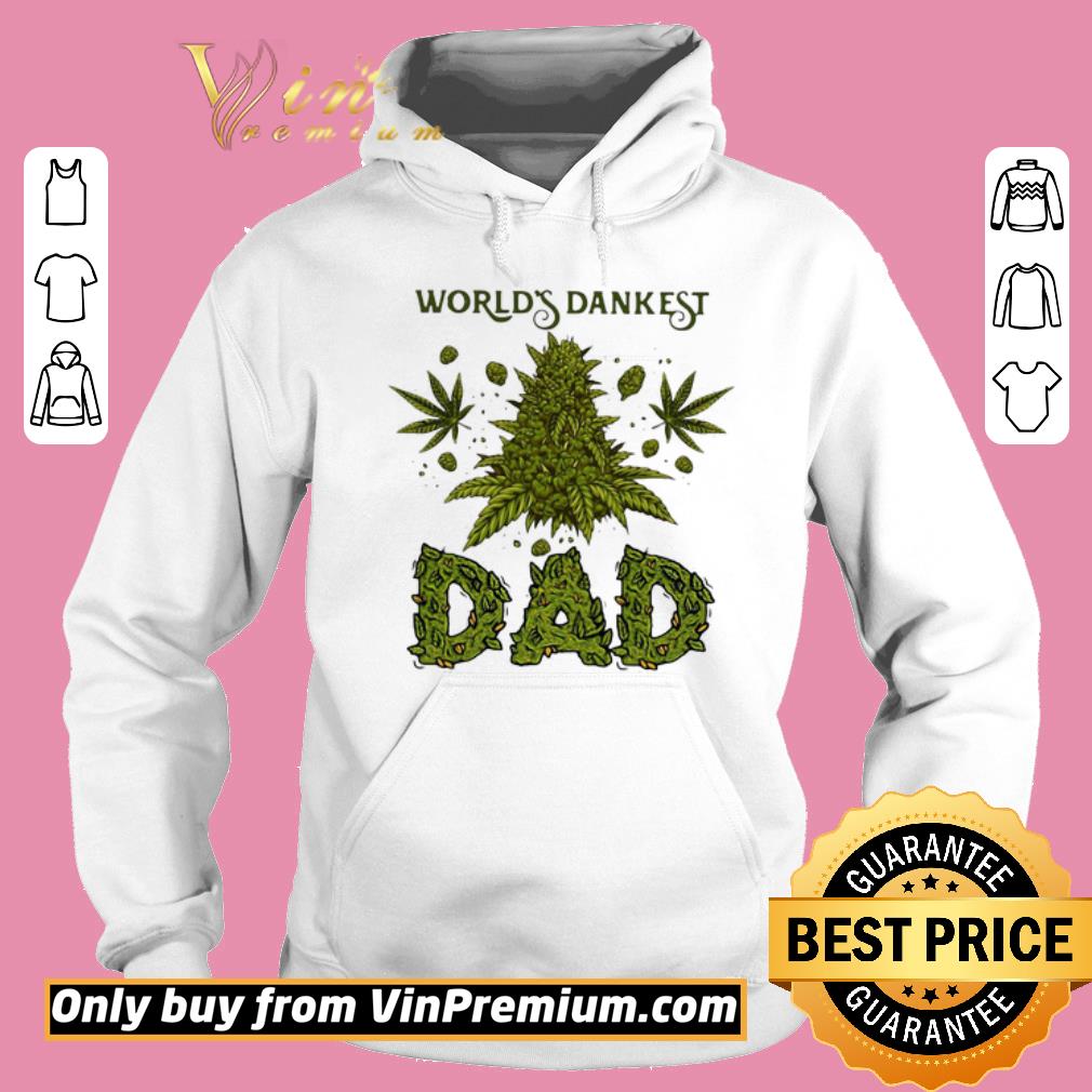 Original Weed World’s Dankest Dad shirt