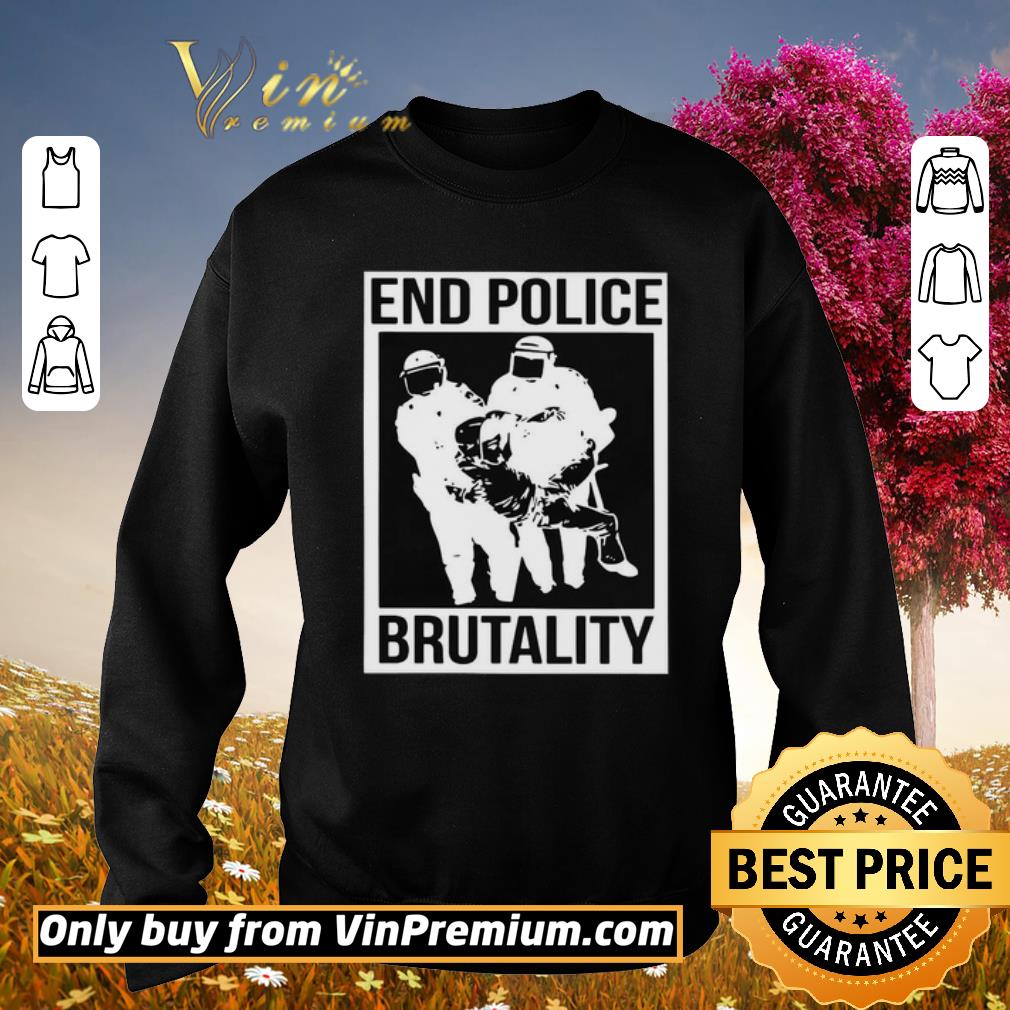 Premium End Police Brutality shirt