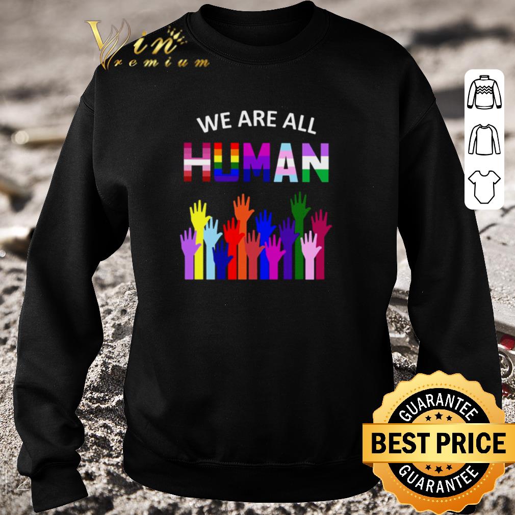 Awesome LGBT we are all human Black Lives Matter shirt 5 Awesome LGBT we are all human Black Lives Matter shirt