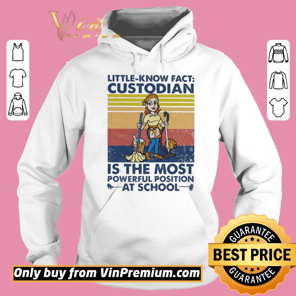 Official Little known fact custodian is the most powerful position at school vintage shirt 5 Official Little known fact custodian is the most powerful position at school vintage shirt