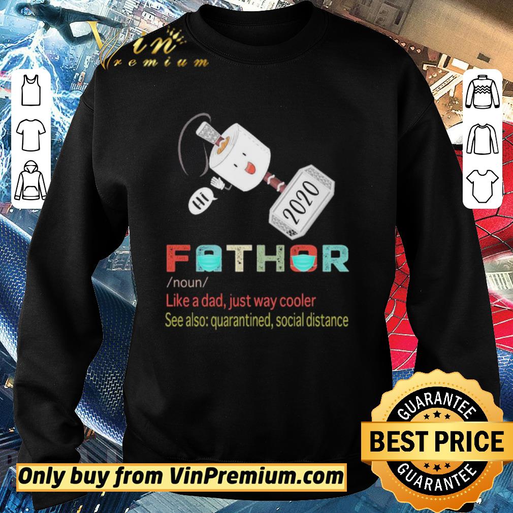 Premium Fathor 2020 Noun like a dad just way cooler Toilet Paper shirt
