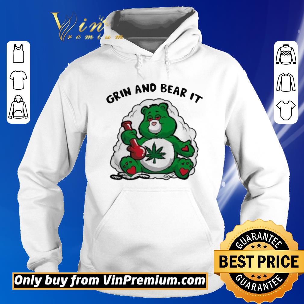 Premium Grin and Bear it weed shirt