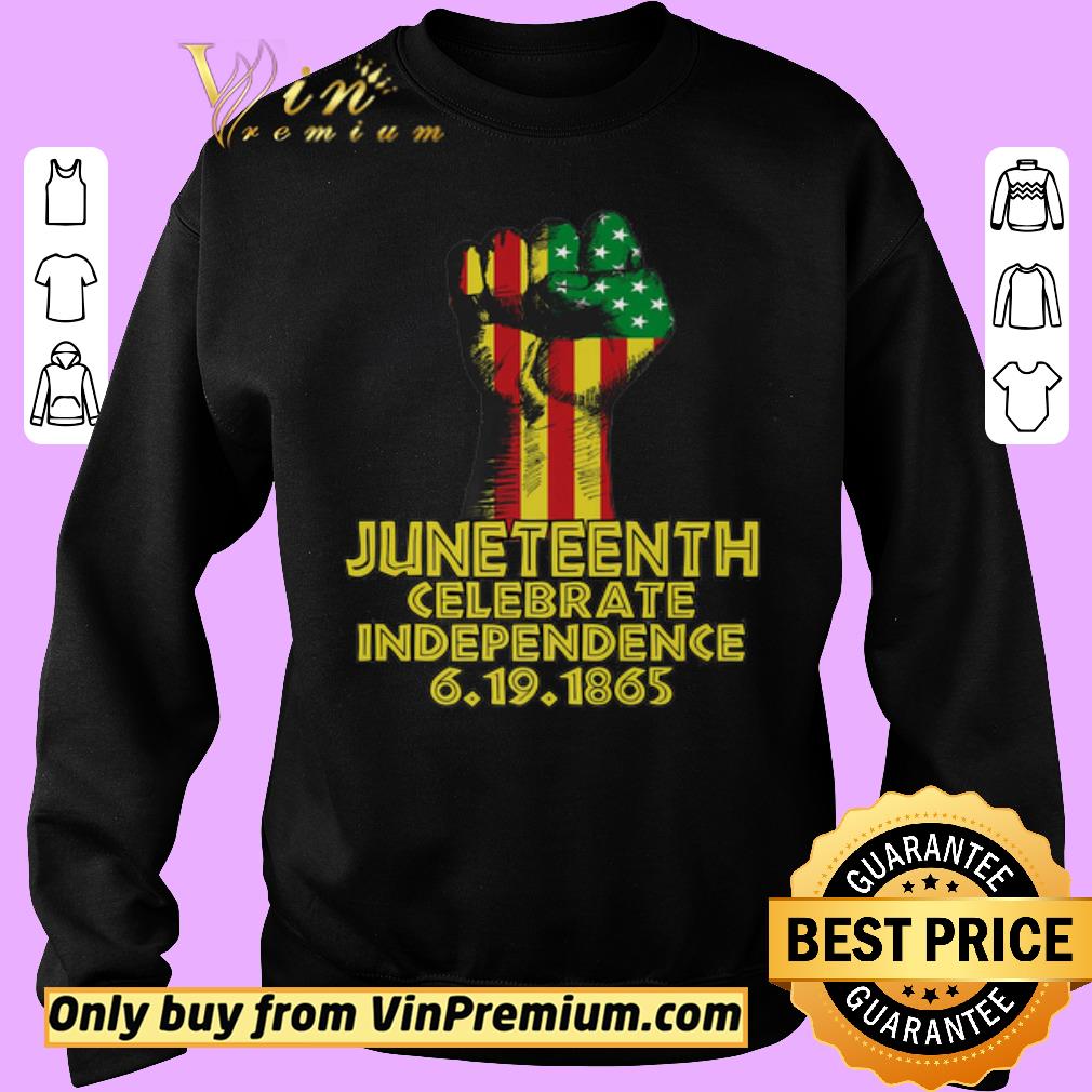 Official The Fist Juneteenth African American Independence Black lives matter 6 19 1865 shirt