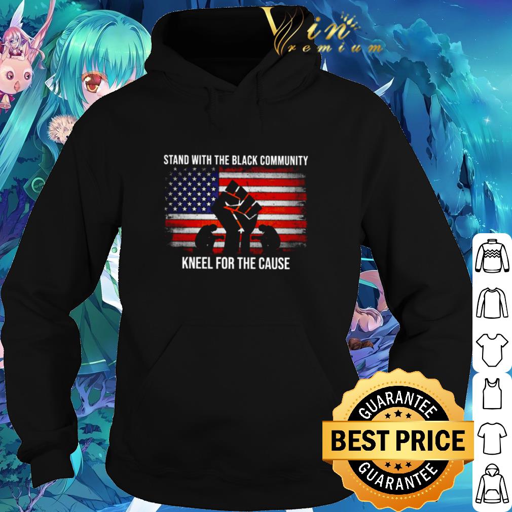 Official Stand With The Black Community Kneel For The Cause American Flag shirt 5 Official Stand With The Black Community Kneel For The Cause American Flag shirt
