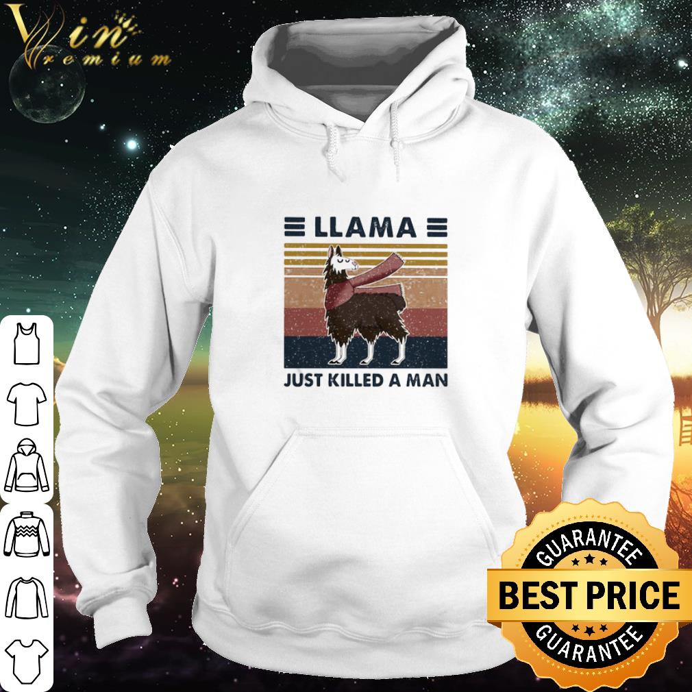 Nice Vintage Llama Just Killed A Man shirt