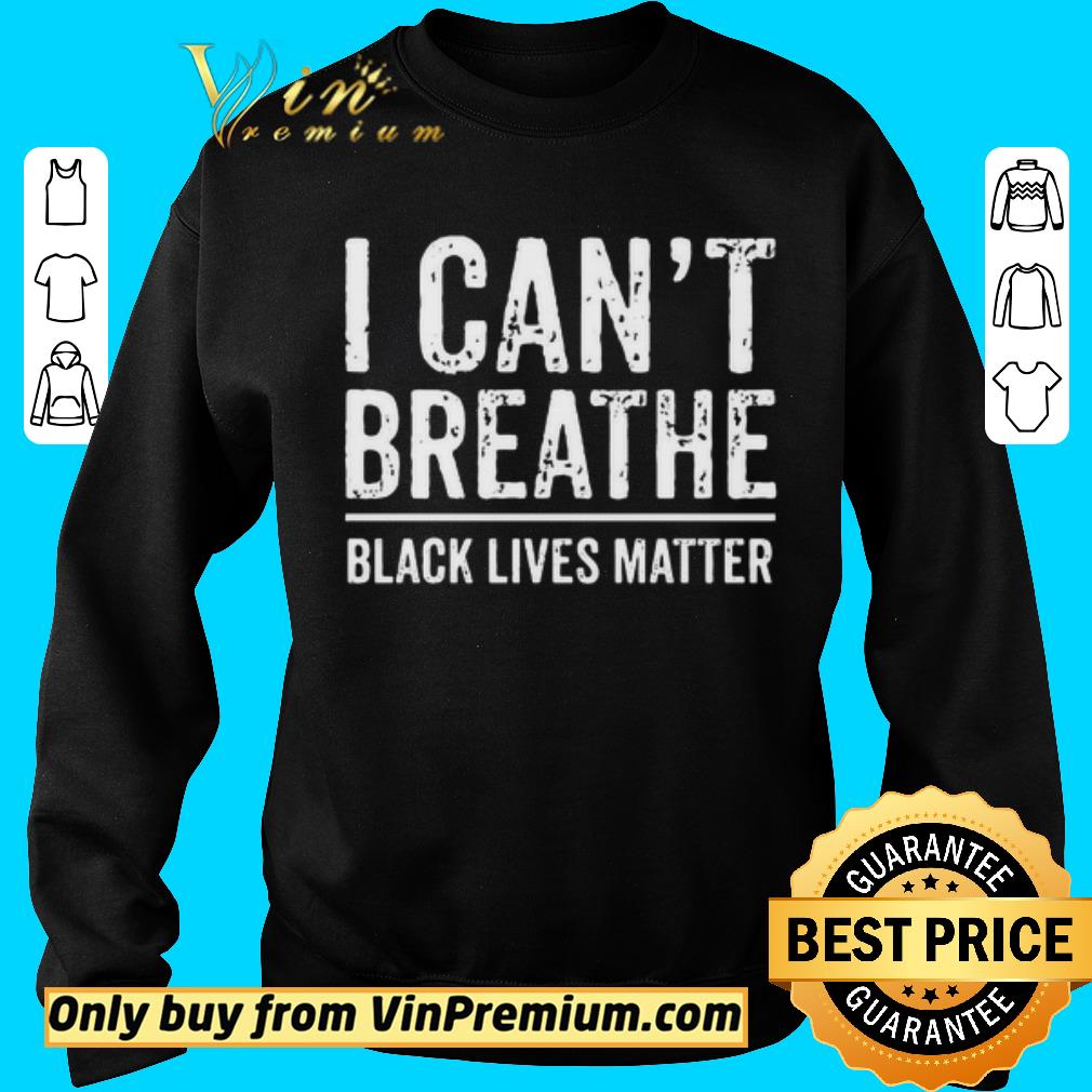 Official George Floyd I Can’t Breathe Black Lives Matter shirt