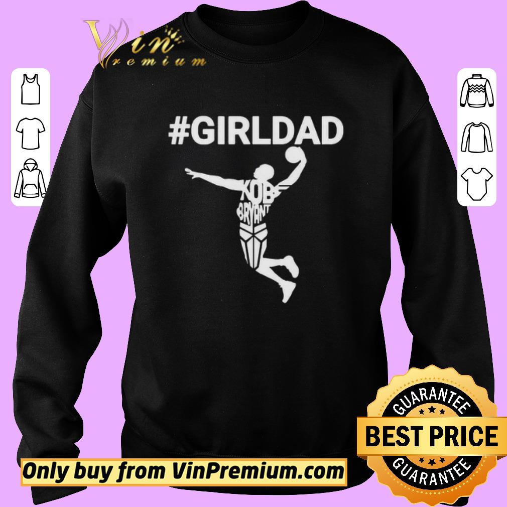 Official Girl dad kobe bryant playing basketball happy father’s day shirt