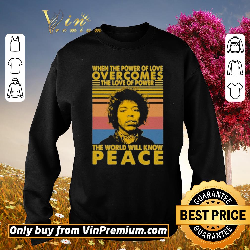 Official Jimi Hendrix face When the power of love overcomes the love of power the world will know Peace vintage shirt