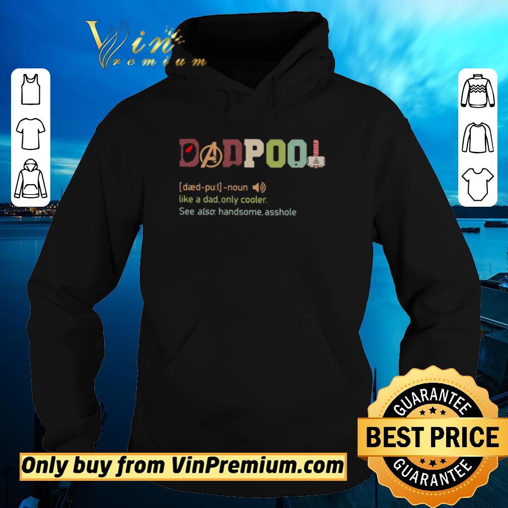 Official Deadpool Like A Dad Only Cooler shirt 5 Official Deadpool Like A Dad Only Cooler shirt