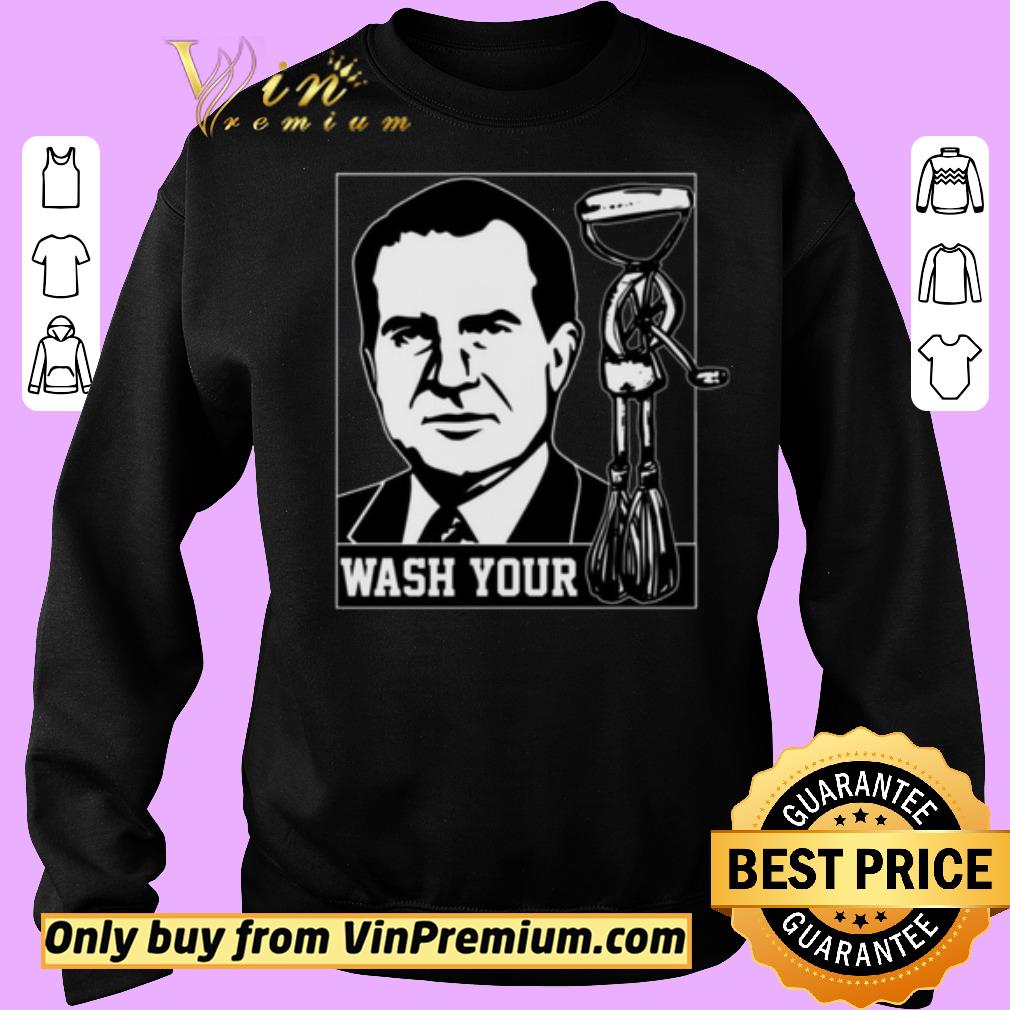 Premium Wash Your Richard Nixon Hand Mixer – Funny shirt