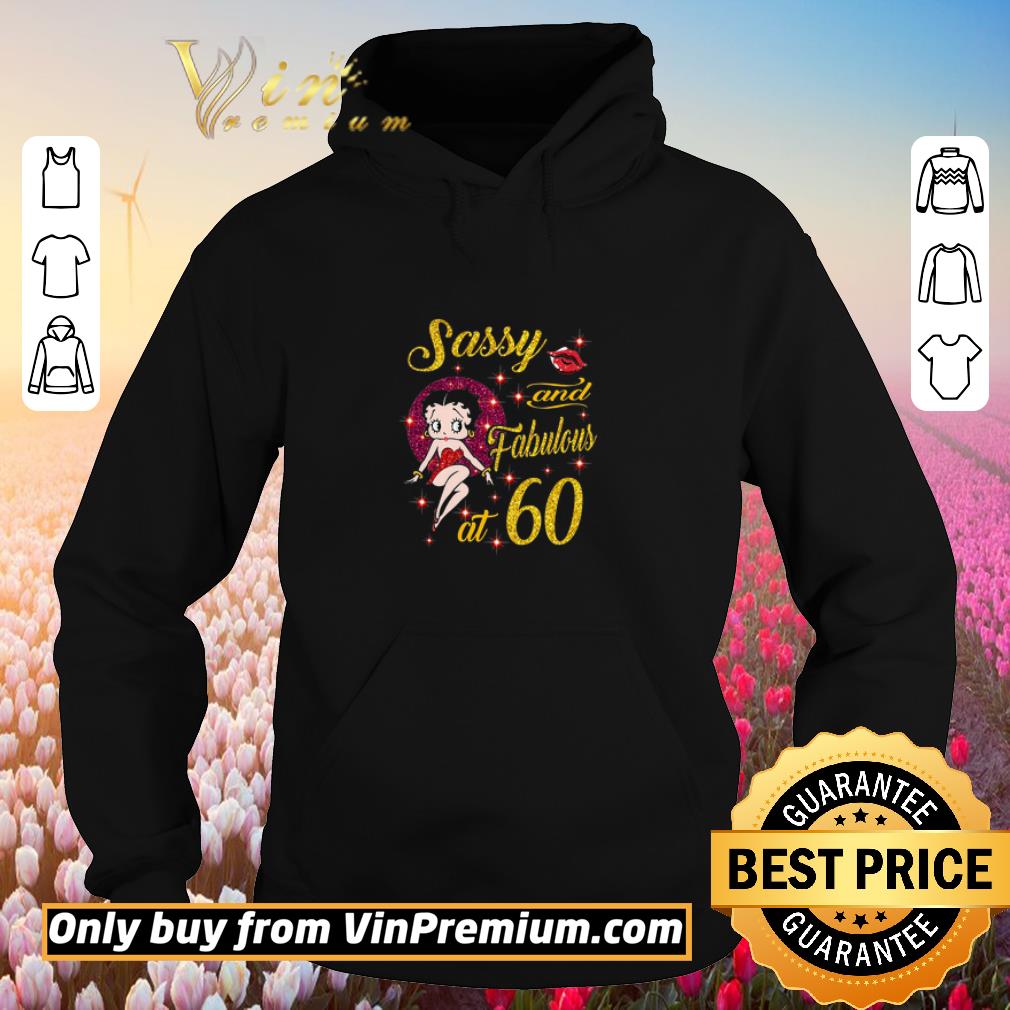 Official Betty Boop Sassy Anf Fabulous At 60 shirt