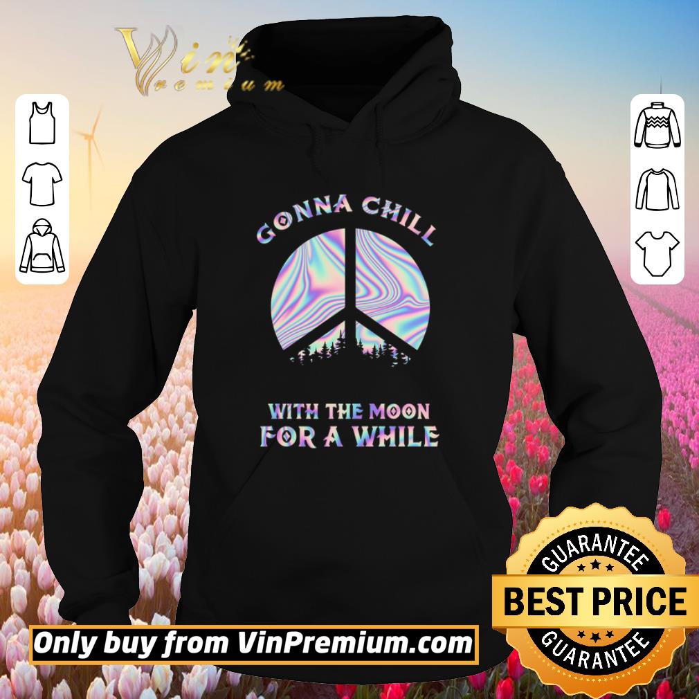 Official Hippie Peace Gonna Chill With The Moon For A While shirt 5 Official Hippie Peace Gonna Chill With The Moon For A While shirt
