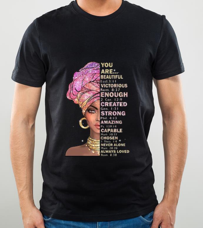 Official Black Girl You Are Beautiful Victorious Created Strong Amazing shirt