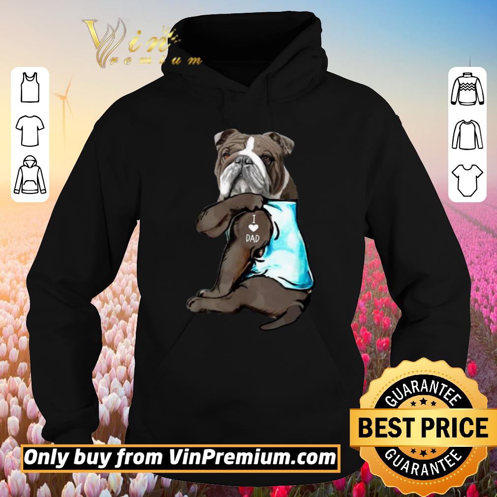 Funny Tattoos Bulldog I love dad shirt 5 Funny Tattoos Bulldog I love dad shirt