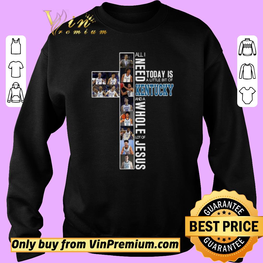 Premium All I need today is a little bit of Kentucky and whole lot of Jesus shirt 5 Premium All I need today is a little bit of Kentucky and whole lot of Jesus shirt