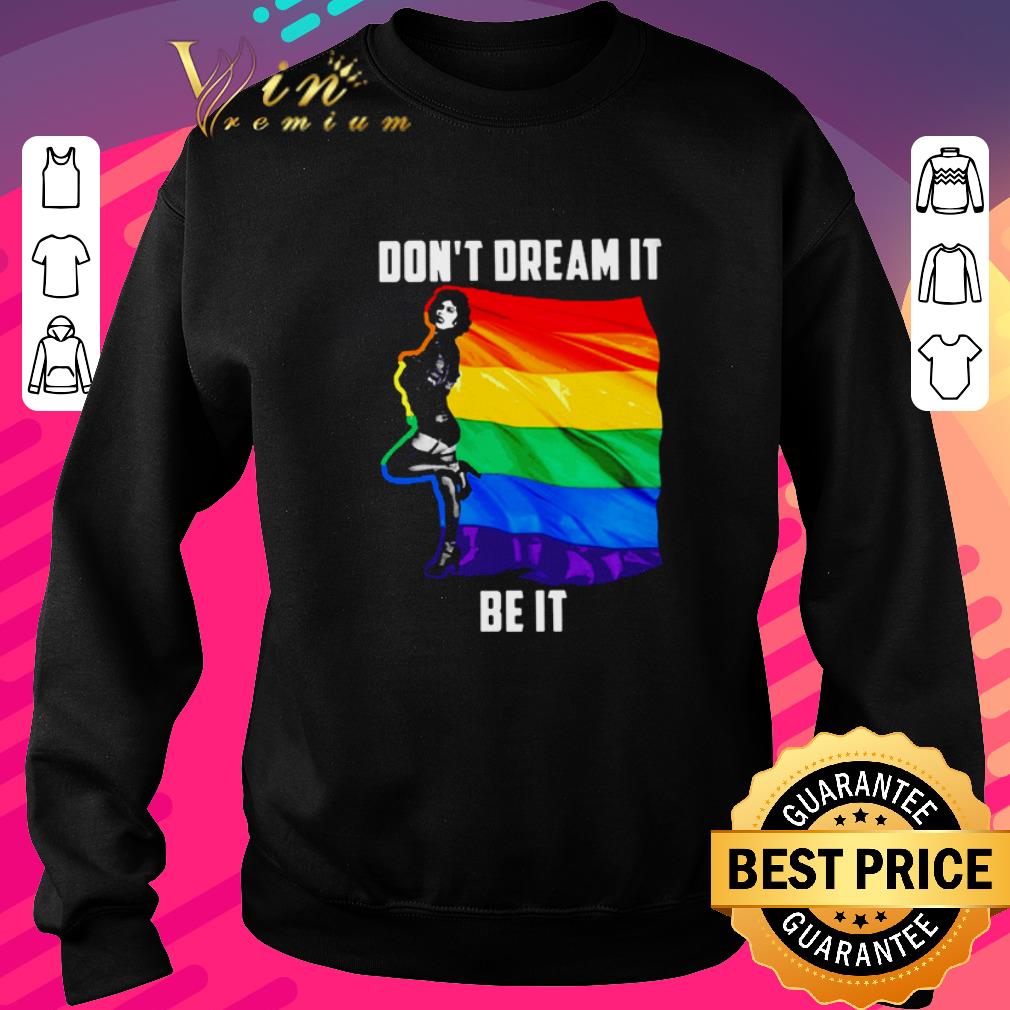 Nice LGBT Flag don’t dream it be it The Rocky Horror Picture Show shirt 5 Nice LGBT Flag don’t dream it be it The Rocky Horror Picture Show shirt