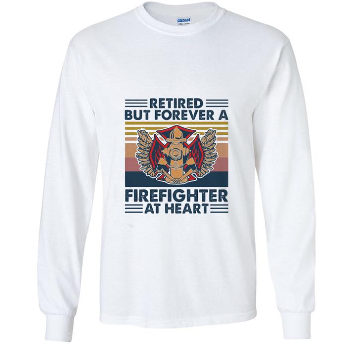 Premium Vintage Retired But Forever A Firefighter At Heart shirt