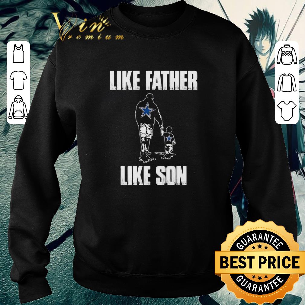 Funny Dallas Cowboys Like Father Like Son Happy Father’s Day shirt 5 Funny Dallas Cowboys Like Father Like Son Happy Father’s Day shirt
