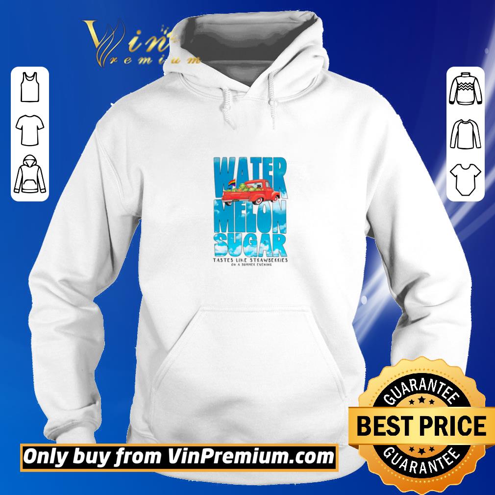 Premium Watermelon Sugar Tastes Like Strawberries On A Summer Evening shirt
